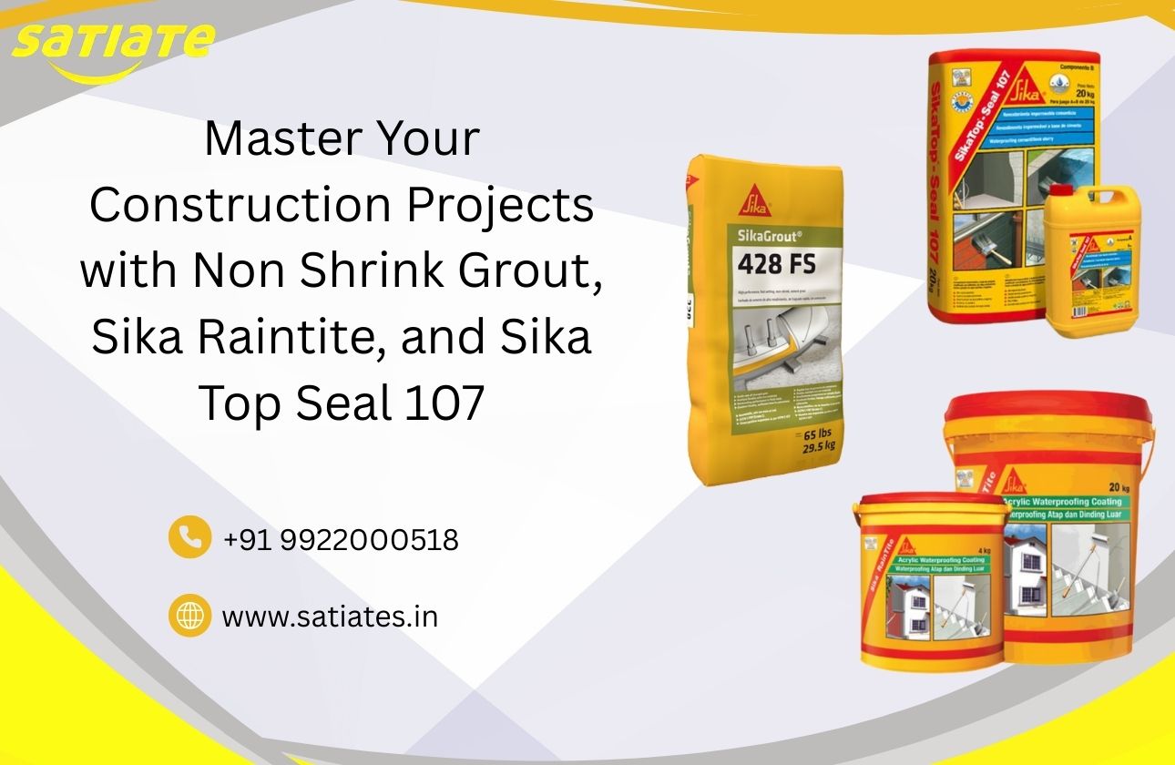 Master Your Construction Projects with Non Shrink Grout, Sika Raintite, and Sika Top Seal 107
